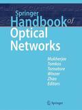 Mukherjee / Tomkos / Tornatore |  Springer Handbook of Optical Networks | Buch |  Sack Fachmedien
