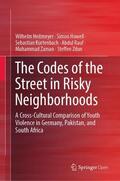 Heitmeyer / Howell / Zdun |  The Codes of the Street in Risky Neighborhoods | Buch |  Sack Fachmedien