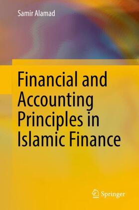 Alamad | Financial and Accounting Principles in Islamic Finance | Buch | 978-3-030-16298-6 | sack.de