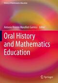 Garnica |  Oral History and Mathematics Education | Buch |  Sack Fachmedien