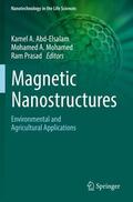 Abd-Elsalam / Prasad / Mohamed |  Magnetic Nanostructures | Buch |  Sack Fachmedien