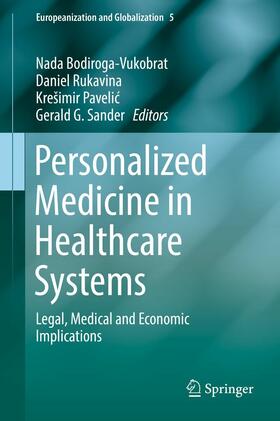 Bodiroga-Vukobrat / Rukavina / Pavelic | Personalized Medicine in Healthcare Systems | E-Book | sack.de