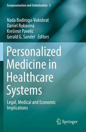 Bodiroga-Vukobrat / Sander / Rukavina | Personalized Medicine in Healthcare Systems | Buch | 978-3-030-16467-6 | sack.de