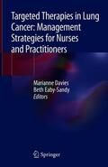 Eaby-Sandy / Davies |  Targeted Therapies in Lung Cancer: Management Strategies for Nurses and Practitioners | Buch |  Sack Fachmedien