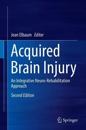 Elbaum | Acquired Brain Injury | Buch | 978-3-030-16612-0 | www.sack.de