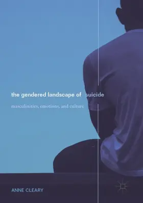 Cleary |  The Gendered Landscape of Suicide | Buch |  Sack Fachmedien