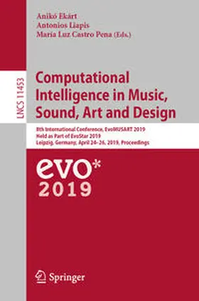 Ekárt / Liapis / Castro Pena |  Computational Intelligence in Music, Sound, Art and Design | eBook | Sack Fachmedien