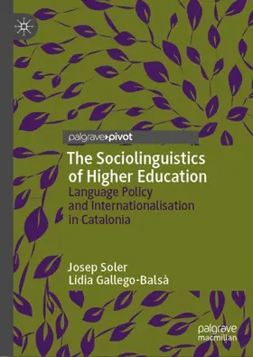 Gallego-Balsà / Soler |  The Sociolinguistics of Higher Education | Buch |  Sack Fachmedien