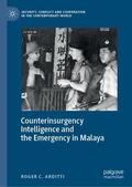 Arditti |  Counterinsurgency Intelligence and the Emergency in Malaya | Buch |  Sack Fachmedien