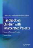 Poehlmann-Tynan / Eddy |  Handbook on Children with Incarcerated Parents | Buch |  Sack Fachmedien