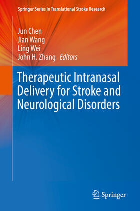 Chen / Wang / Wei | Therapeutic Intranasal Delivery for Stroke and Neurological Disorders | E-Book | sack.de