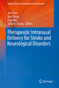 Chen / Wang / Wei |  Therapeutic Intranasal Delivery for Stroke and Neurological Disorders | eBook | Sack Fachmedien