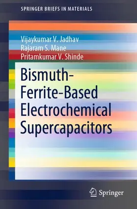 Jadhav / Shinde / Mane |  Bismuth-Ferrite-Based Electrochemical Supercapacitors | Buch |  Sack Fachmedien
