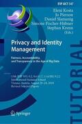 Kosta / Pierson / Krenn |  Privacy and Identity Management. Fairness, Accountability, and Transparency in the Age of Big Data | Buch |  Sack Fachmedien