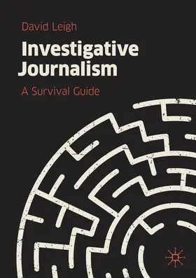 Leigh |  Investigative Journalism | Buch |  Sack Fachmedien