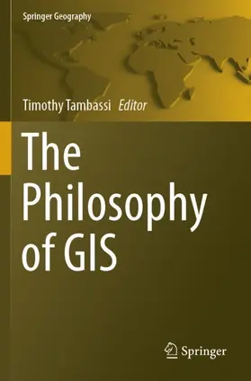 Tambassi |  The Philosophy of GIS | Buch |  Sack Fachmedien