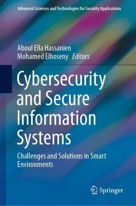 Elhoseny / Hassanien |  Cybersecurity and Secure Information Systems | Buch |  Sack Fachmedien