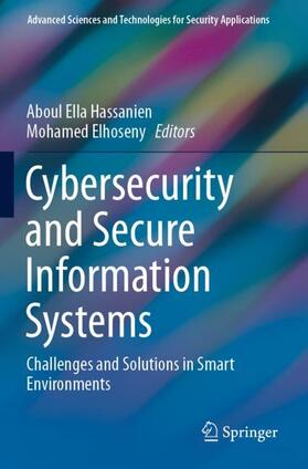 Elhoseny / Hassanien |  Cybersecurity and Secure Information Systems | Buch |  Sack Fachmedien