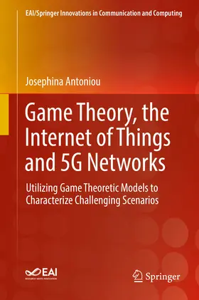 Antoniou |  Game Theory, the Internet of Things and 5G Networks | eBook | Sack Fachmedien