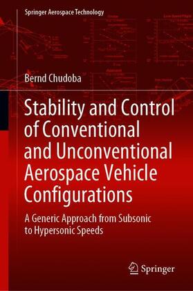 Chudoba | Stability and Control of Conventional and Unconventional Aerospace Vehicle Configurations | Buch | 978-3-030-16855-1 | sack.de