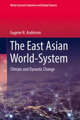 Anderson |  The East Asian World-System | Buch |  Sack Fachmedien