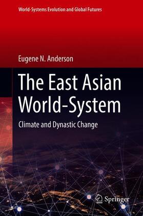 Anderson | The East Asian World-System | Buch | 978-3-030-16869-8 | sack.de