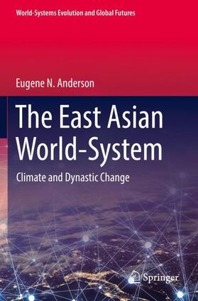 Anderson | The East Asian World-System | Buch | 978-3-030-16872-8 | sack.de