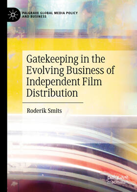 Smits | Gatekeeping in the Evolving Business of Independent Film Distribution | E-Book | sack.de