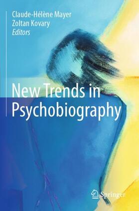 Kovary / Mayer | New Trends in Psychobiography | Buch | 978-3-030-16955-8 | sack.de