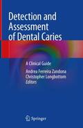Longbottom / Ferreira Zandona |  Detection and Assessment of Dental Caries | Buch |  Sack Fachmedien