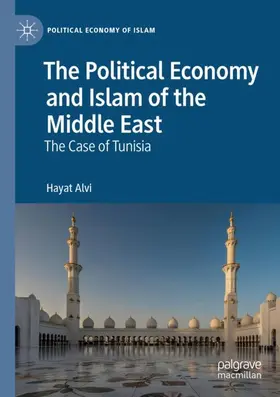 Alvi |  The Political Economy and Islam of the Middle East | Buch |  Sack Fachmedien