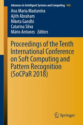 Madureira / Abraham / Gandhi |  Proceedings of the Tenth International Conference on Soft Computing and Pattern Recognition (SoCPaR 2018) | eBook | Sack Fachmedien