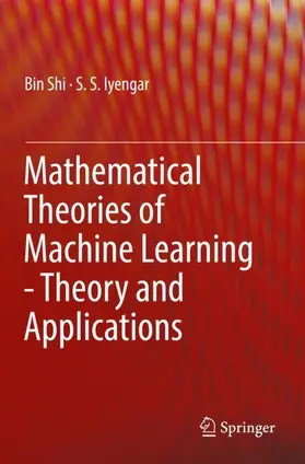 Shi / Iyengar |  Mathematical Theories of Machine Learning - Theory and Applications | Buch |  Sack Fachmedien