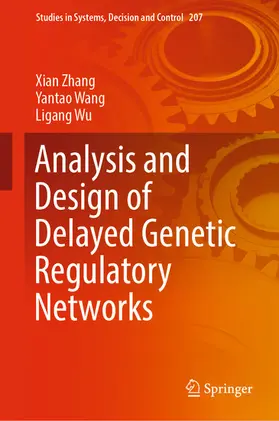 Zhang / Wang / Wu | Analysis and Design of Delayed Genetic Regulatory Networks | E-Book | sack.de