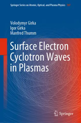 Girka / Thumm | Surface Electron Cyclotron Waves in Plasmas | E-Book | sack.de