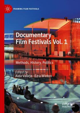 Winton / Vallejo | Documentary Film Festivals Vol. 1 | Buch | 978-3-030-17322-7 | sack.de