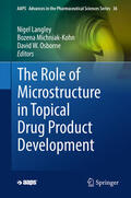 Langley / Michniak-Kohn / Osborne |  The Role of Microstructure in Topical Drug Product Development | eBook | Sack Fachmedien