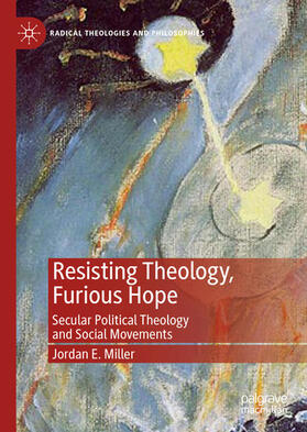 Miller | Resisting Theology, Furious Hope | E-Book | sack.de