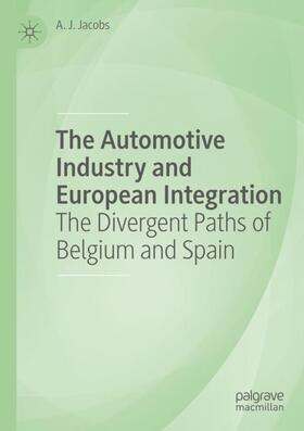Jacobs | The Automotive Industry and European Integration | Buch | 978-3-030-17433-0 | sack.de