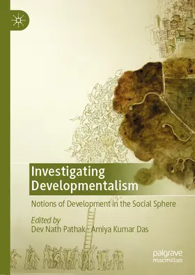 Pathak / Das |  Investigating Developmentalism | eBook | Sack Fachmedien