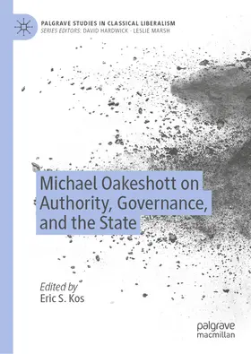 Kos |  Michael Oakeshott on Authority, Governance, and the State | eBook | Sack Fachmedien