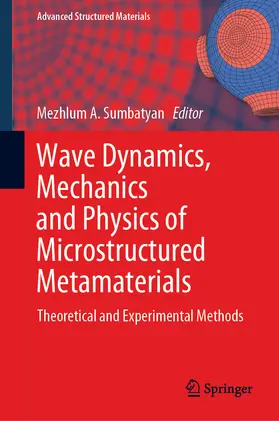 Sumbatyan |  Wave Dynamics, Mechanics and Physics of Microstructured Metamaterials | eBook | Sack Fachmedien