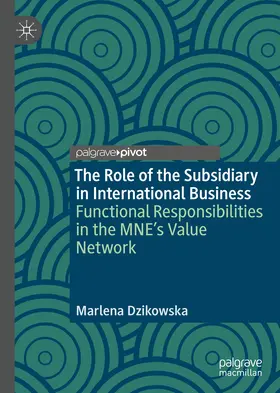 Dzikowska |  The Role of the Subsidiary in International Business | eBook | Sack Fachmedien