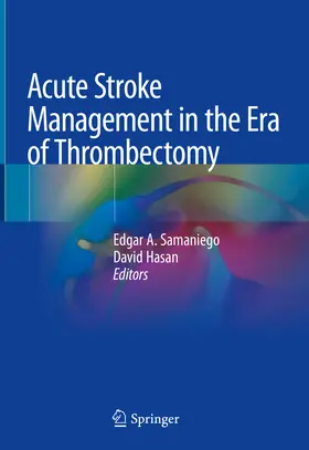 Samaniego / Hasan | Acute Stroke Management in the Era of Thrombectomy | E-Book | www.sack.de