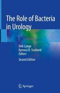 Scotland / Lange |  The Role of Bacteria in Urology | Buch |  Sack Fachmedien
