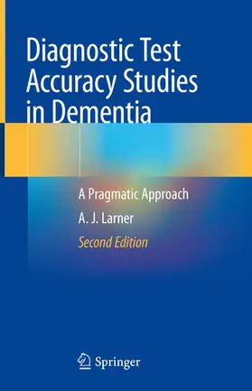 Larner |  Diagnostic Test Accuracy Studies in Dementia | eBook | Sack Fachmedien
