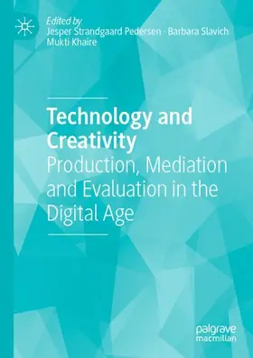 Strandgaard Pedersen / Khaire / Slavich |  Technology and Creativity | Buch |  Sack Fachmedien