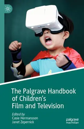 Zepernick / Hermansson |  The Palgrave Handbook of Children's Film and Television | Buch |  Sack Fachmedien