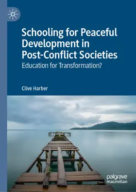 Harber | Schooling for Peaceful Development in Post-Conflict Societies | E-Book | www.sack.de