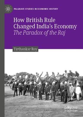 Roy | How British Rule Changed India's Economy | Buch | 978-3-030-17710-2 | sack.de